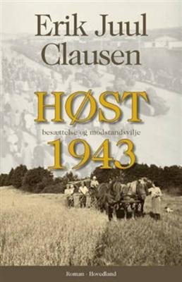 Cover for Erik Juul Clausen · Høst 1943 (Poketbok) [1:a utgåva] (2008)