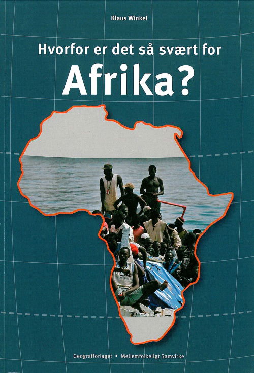 Cover for Klaus Winkel · Hvorfor er det så svært for Afrika? (Paperback Bog) [1. udgave] (2007)