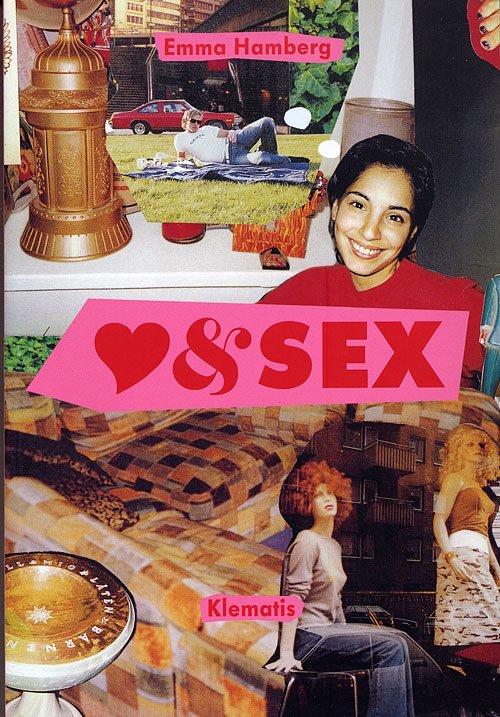 Cover for Emma Hamberg · Kærlighed &amp; sex (Sewn Spine Book) [1. Painos] (2005)