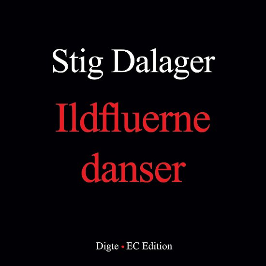 Cover for Stig Dalager · Ildfluerne danser (Sewn Spine Book) [1er édition] (2012)
