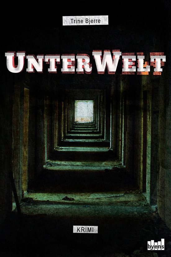 Cover for Trine Bjerre · UnterWelt (Heftet bok) (2017)