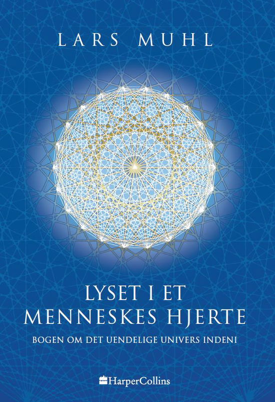 Lars Muhl · Lyset i et menneskes hjerte (Bound Book) [1er édition] (2018)