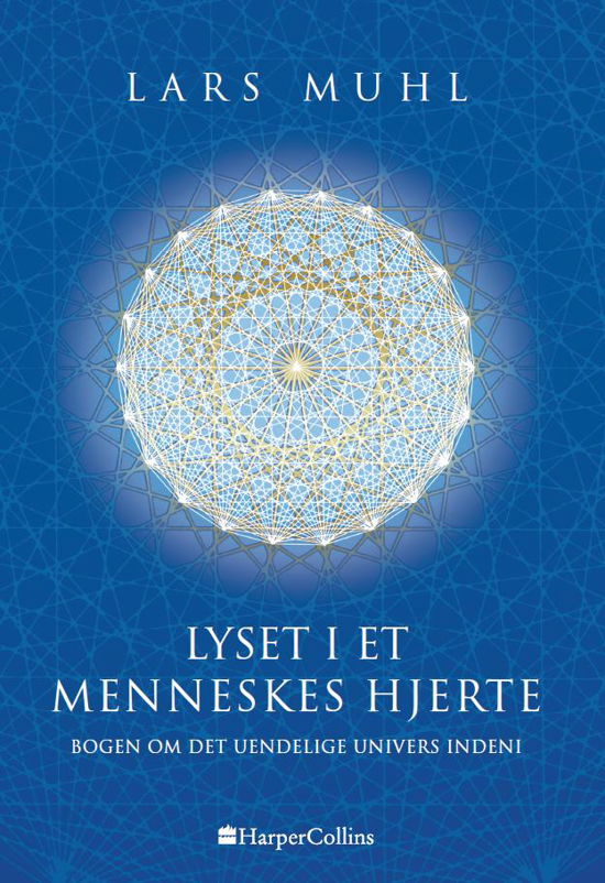 Cover for Lars Muhl · Lyset i et menneskes hjerte (Bound Book) [1st edition] (2018)