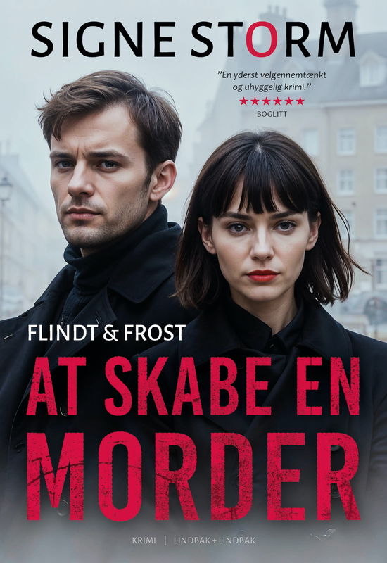 Signe Storm · Flindt og Frost: At skabe en morder (Taschenbuch) [1. Ausgabe] (2024)