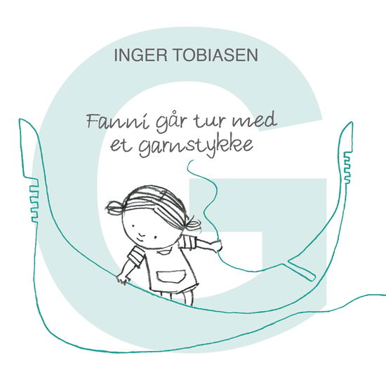 Cover for Inger Tobiasen · Fanni fra A til Å: fanni går tur med et garnstykke (Gebundesens Buch) [1. Ausgabe] (2025)