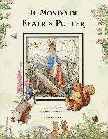 Cover for Beatrix Potter · Il Mondo Di Beatrix Potter. Ediz. Illustrata (Book)