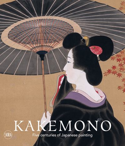 Cover for Matthi Forrer · Kakemono: Five Centuries of Japanese Painting. The Perino Collection (Paperback Book) (2020)