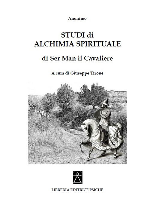 Cover for Anonimo · Studi Di Alchimia Spirituale Di Ser Man Il Cavaliere (Bok)