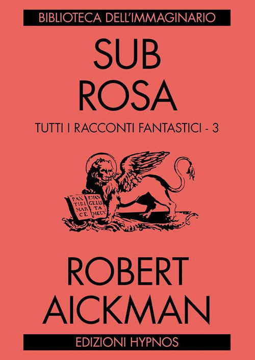 Cover for Robert Aickman · Sub Rosa. Tutti I Racconti Fantastici #03 (Book)