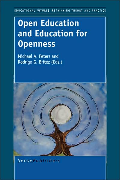 Cover for Michael Peters · Open Education and Education for Openness (Paperback Book) (2008)