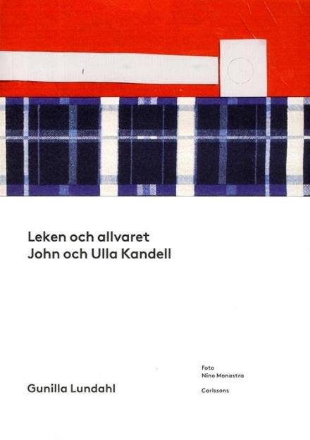 Cover for Ludahl Gunilla · Leken och allvaret : John och Ulla Kandell (Hæftet bog) (2017)