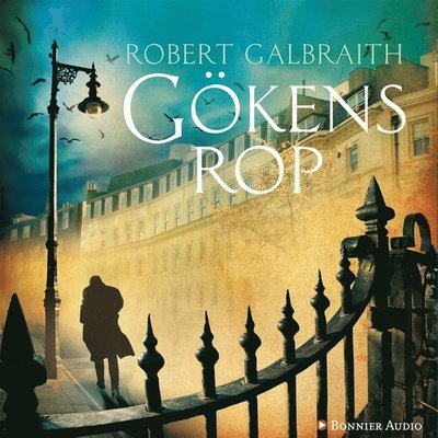 Cover for Robert Galbraith · Cormoran Strike: Gökens rop (Hörbok (MP3)) (2014)