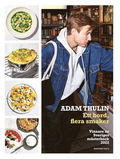 Cover for Adam Thulin · Ett bord, flera smaker : vinnare av Sveriges mästerkock 2022 (Buch) (2023)