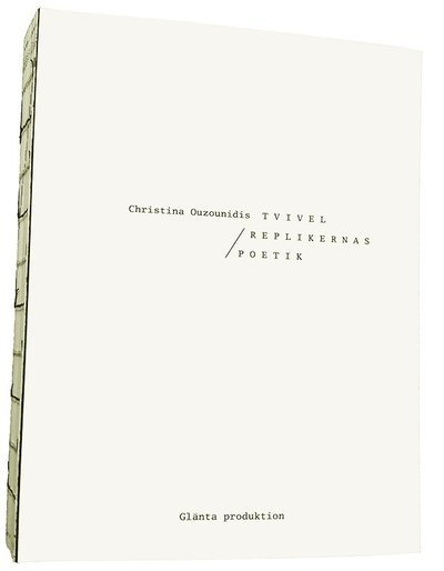 Cover for Christina Ouzounidis · Tvivel : Replikernas poetik (N/A) (2016)