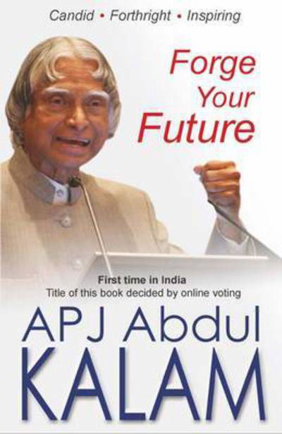 Cover for A. P. J. Abdul Kalam · Forge Your Future (Paperback Book) (2017)