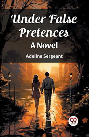 Cover for Adeline Sergeant · Under False Pretences (Edition2023) (Paperback Bog) (2024)
