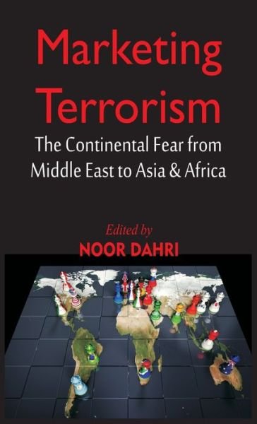 Cover for Noor Dahri · Marketing Terrorism (Hardcover bog) (2020)