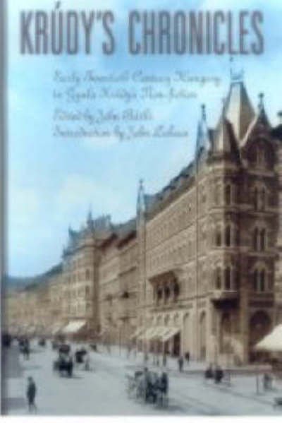 Cover for Gyula Krudy · KruDy'S Chronicles: Turn-Of-The-Century Hungary in Gyula Krudy's Journalism (Paperback Bog) (2000)