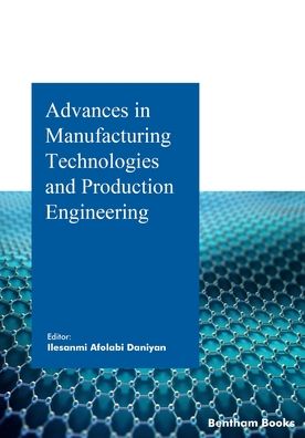 Cover for Ilesanmi Daniyan · Advances in Manufacturing Technologies and Production Engineering (Paperback Book) (2022)