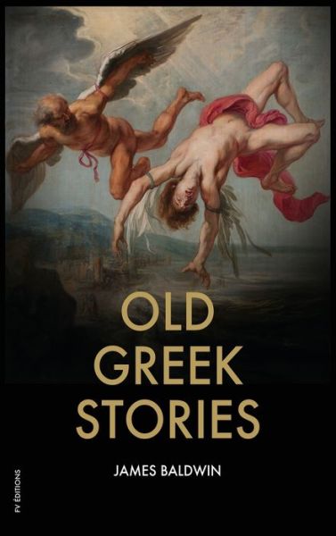 Cover for James Baldwin · Old Greek Stories (Gebundenes Buch) (2020)