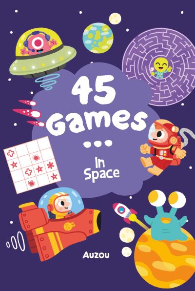 In Space - 45 Games - In Space - Livros - Auzou - 9791039528795 - 2 de março de 2023