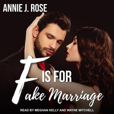 Cover for Annie J Rose · F Is for Fake Marriage (CD) (2021)