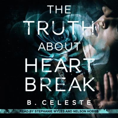 Cover for B Celeste · The Truth about Heartbreak (CD) (2020)