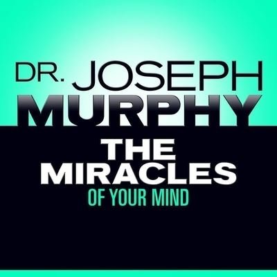 Cover for Joseph Murphy · The Miracles Your Mind (CD) (2016)