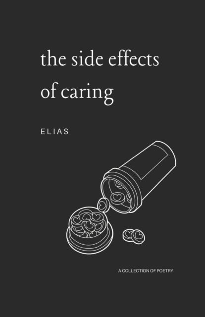 Cover for E L I a S · The Side Effects of Caring (Paperback Book) (2021)