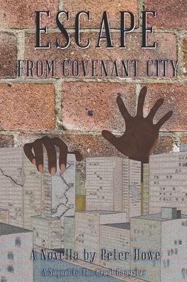 Cover for Peter Howe · Escape From Covenant City (Pocketbok) (2021)