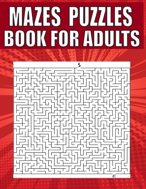 Cover for Kr Print House · Mazes Puzzles Book For Adults: A Travel Size Maze Adult Book with 200 Extreme Mazes for Adults, Train Your Brain With This Great Maze Book for Adults. (Paperback Book) (2021)