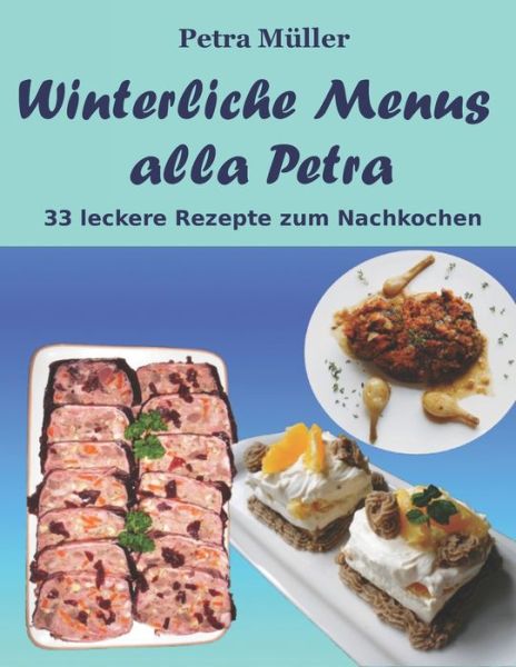 Cover for Petra Müller · Winterliche Menus alla Petra (Paperback Book) (2020)