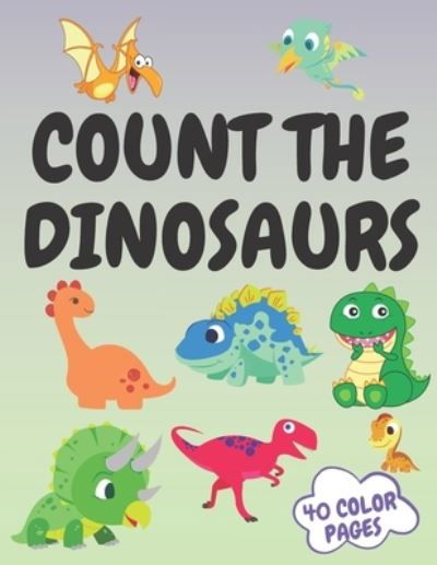 Cover for Poo Poo Poo · Count The Dinosaurs: Couting Book Activity Book Maze Word Search Fun Game for Family  Preschooles &amp; Toddlers Dinosaur Book for Kids Interactive (Pocketbok) (2021)