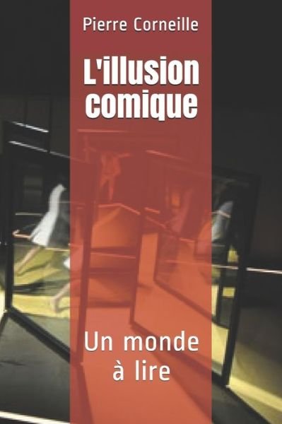 Cover for Pierre Corneille · L'illusion comique (Taschenbuch) (2020)