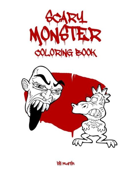 Scary Monster coloring book - Bill Martin - Bøker - Independently Published - 9798642684795 - 2. mai 2020