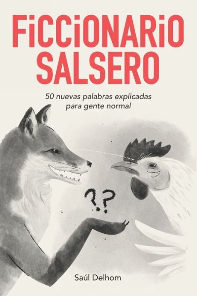 Cover for Saúl Delhom · Ficcionario salsero (Paperback Book) (2020)