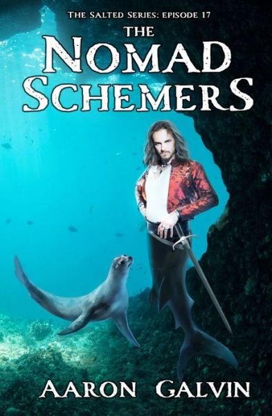 Cover for Aaron Galvin · The Nomad Schemers (Paperback Bog) (2020)