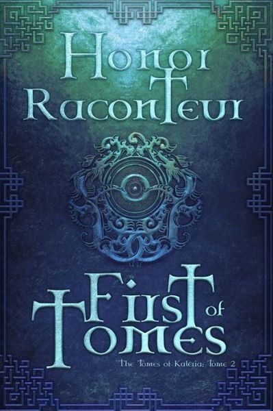 Cover for Honor Raconteur · First of Tomes (Paperback Bog) (2020)