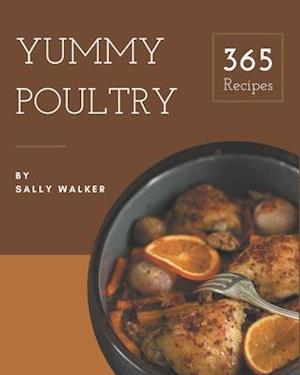 Cover for Sally Walker · 365 Yummy Poultry Recipes (Paperback Book) (2020)