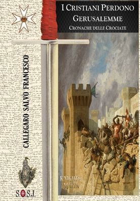 Cover for Salvo Francesco Callegaro · I Cristiani perdono Gerusalemme (Paperback Book) (2020)