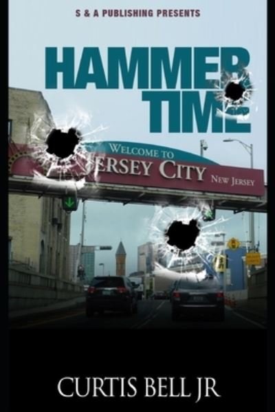 Hammer Time - Jr Curtis Bell - Książki - Independently Published - 9798684967795 - 19 września 2020