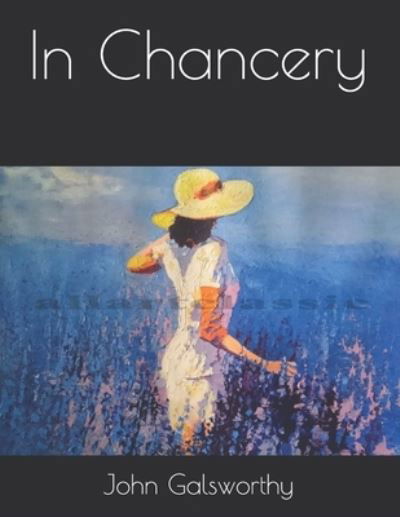 Cover for John Galsworthy · In Chancery (Paperback Book) (2021)
