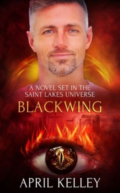 Cover for April Kelley · Blackwing: An MMM Paranormal Romance - Saint Lakes (Paperback Book) (2021)