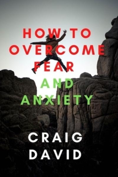 Cover for Craig David · How To Overcome Fear and Anxiety (Paperback Bog) (2021)