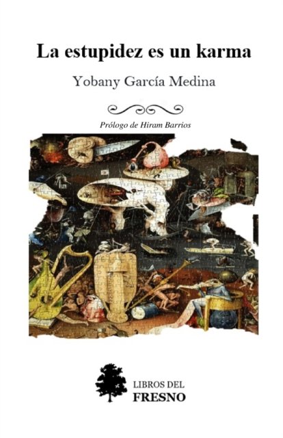 Cover for Yobany Garcia · La estupidez es un karma (Aforismos) (Paperback Book) (2022)