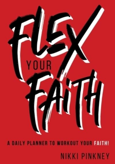 Cover for Nikki Pinkney · Flex Your Faith Planner (Paperback Book) (2022)