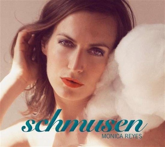 Cover for Monica Reyes · Schmusen (CD) (2013)
