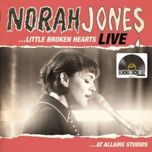 Little Broken Hearts Live At Allaire Studios (RSD White Vinyl) - Norah Jones - Música -  - 0602448976796 - 22 de abril de 2023