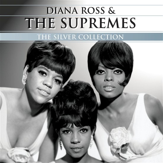Cover for Diana Ross · &amp; The Supremes - Silver Collection (CD) (2007)