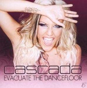 Evacuate the Dancefloor - Cascada - Musik - X-CLL - 0602527118796 - 17. juli 2009